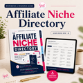The Affiliate Niche Directory: 100+ “Goldmine” Niches You Can Turn Into Content, Affiliate Income, and Digital Products